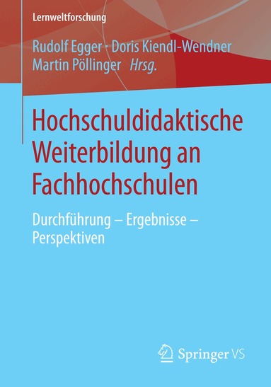 Rudolf Egger, Doris Kiendl-Wendner, Martin Pöllinger - Hochschuldidaktische Weiterbildung an Fachhochschulen, Häftad