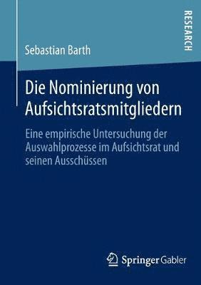 Sebastian Barth - Die Nominierung von Aufsichtsratsmitgliedern, Häftad