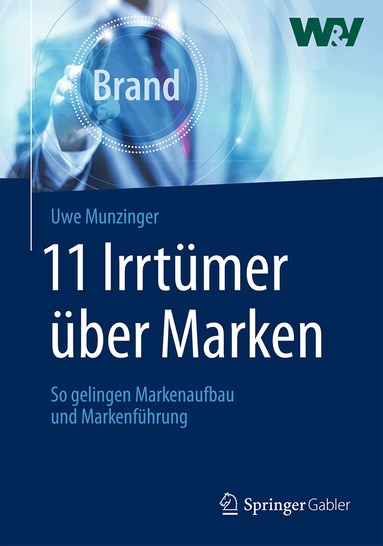 Uwe Munzinger - 11 Irrtümer über Marken, Inbunden