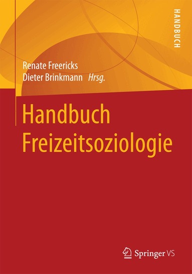 Renate Freericks, Dieter Brinkmann - Handbuch Freizeitsoziologie, Inbunden