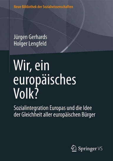 Jürgen Gerhards, Holger Lengfeld - Wir, ein europäisches Volk?, Inbunden