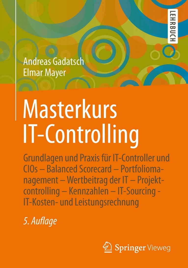 Andreas Gadatsch, Elmar Mayer - Masterkurs IT-Controlling, Häftad