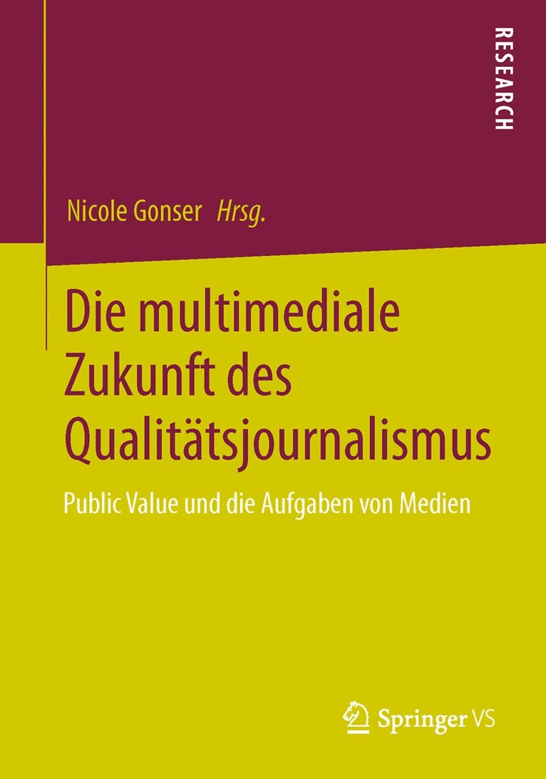 Die multimediale Zukunft des Qualitatsjournalismus 1