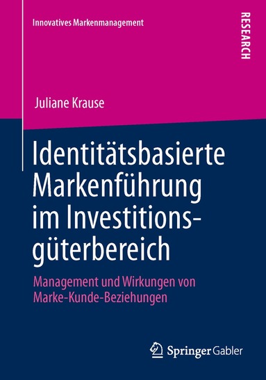 Juliane Krause - Identitätsbasierte Markenführung im Investitionsgüterbereich, Häftad