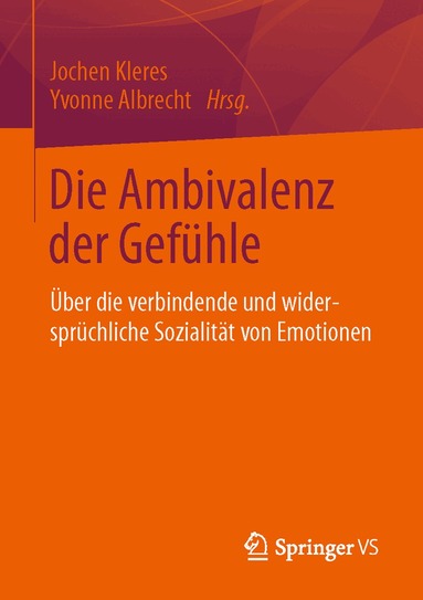 Jochen Kleres, Yvonne Albrecht - Die Ambivalenz der Gefühle, Häftad