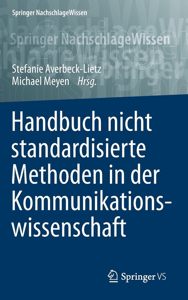 Handbuch nicht standardisierte Methoden in der Kommunikationswissenschaft 1