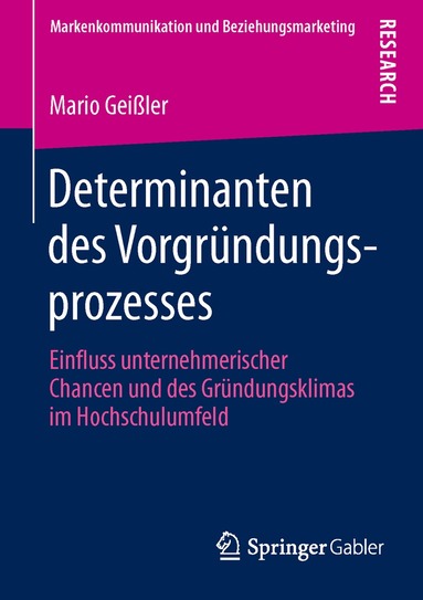 Mario Geißler - Determinanten des Vorgründungsprozesses, Häftad