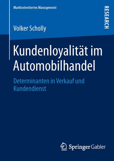 Volker Scholly - Kundenloyalität im Automobilhandel, Häftad