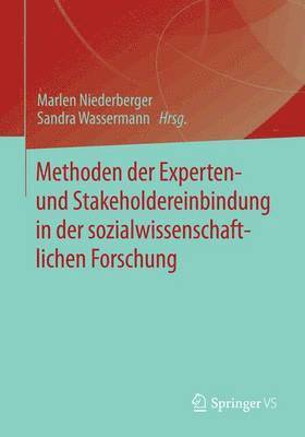 Methoden der Experten- und Stakeholdereinbindung in der sozialwissenschaftlichen Forschung 1