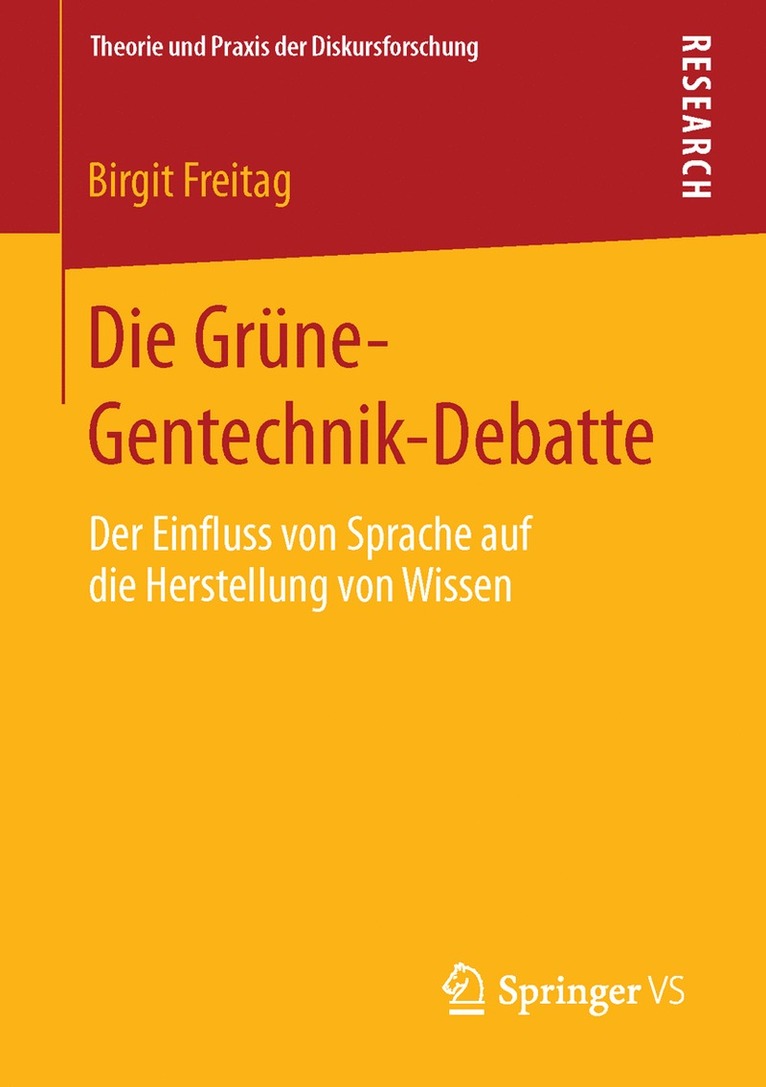 Birgit Freitag - Die Grüne-Gentechnik-Debatte, Häftad