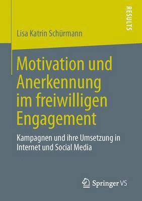 Motivation und Anerkennung im freiwilligen Engagement 1