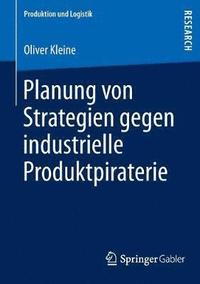 bokomslag Planung von Strategien gegen industrielle Produktpiraterie