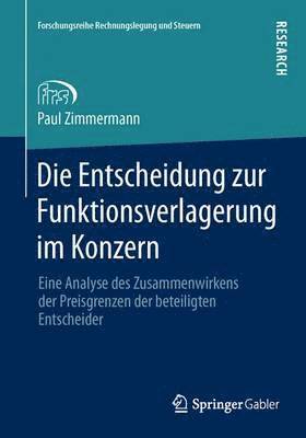 Die Entscheidung zur Funktionsverlagerung im Konzern 1