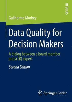 Data Quality for Decision Makers 1