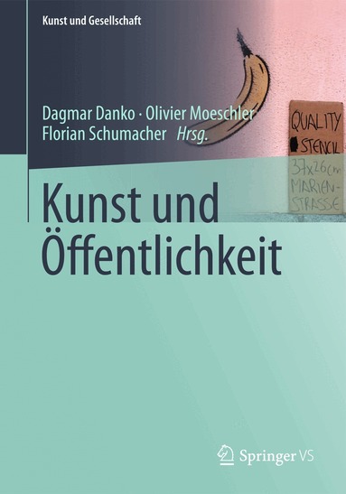 Dagmar Danko, Olivier Moeschler, Florian Schumacher - Kunst und Öffentlichkeit, Häftad