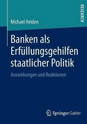 bokomslag Banken als Erfllungsgehilfen staatlicher Politik