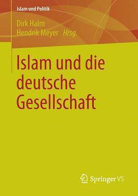 bokomslag Islam und die deutsche Gesellschaft