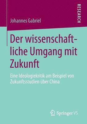 bokomslag Der wissenschaftliche Umgang mit Zukunft