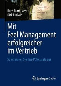 bokomslag Mit Feel Management erfolgreicher im Vertrieb