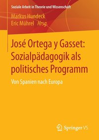bokomslag Jos Ortega y Gasset: Sozialpdagogik als politisches Programm