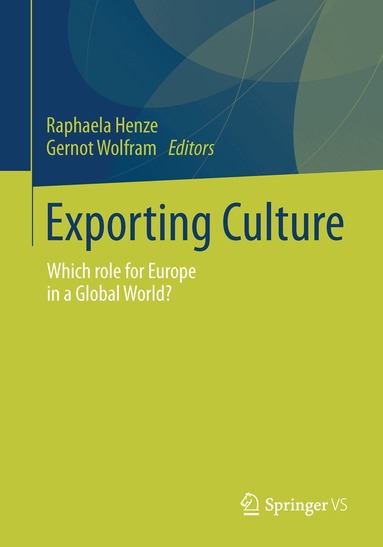 Raphaela Henze, Gernot Wolfram - Exporting Culture, Häftad