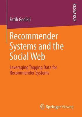 Recommender Systems and the Social Web 1