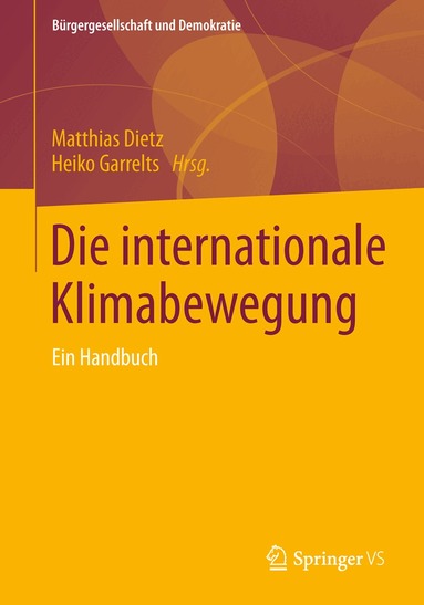 Matthias Dietz, Heiko Garrelts - Die internationale Klimabewegung, Häftad