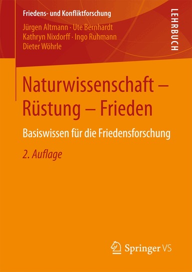 Jürgen Altmann, Ute Bernhardt, Kathryn Nixdorff, Ingo Ruhmann, Dieter Wöhrle - Naturwissenschaft - Rüstung - Frieden, Häftad