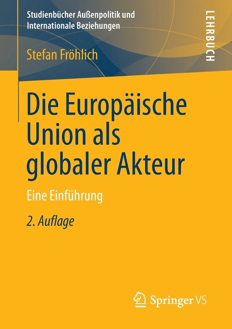 Die Europäische Union als globaler Akteur 1