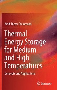 bokomslag Thermal Energy Storage for Medium and High Temperatures