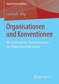 bokomslag Organisationen und Konventionen