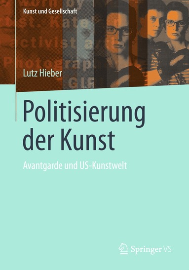 Lutz Hieber - Politisierung der Kunst, Häftad