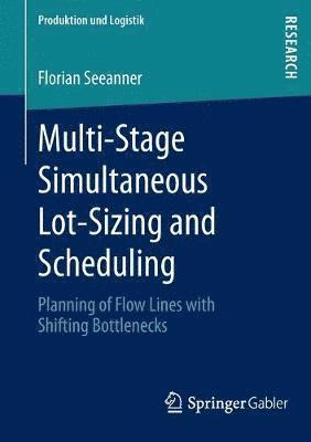 bokomslag Multi-Stage Simultaneous Lot-Sizing and Scheduling