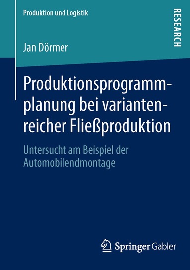 Jan Dörmer - Produktionsprogrammplanung bei variantenreicher Fließproduktion, Häftad
