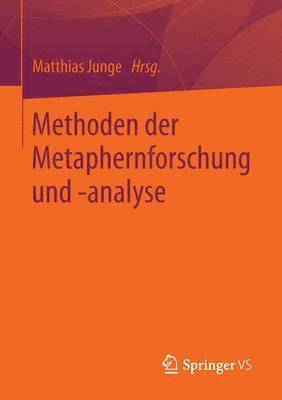 bokomslag Methoden der Metaphernforschung und -analyse