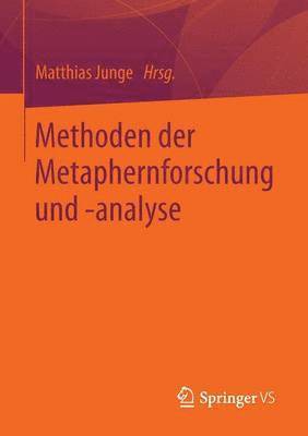 Methoden der Metaphernforschung und -analyse 1