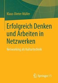 bokomslag Erfolgreich Denken und Arbeiten in Netzwerken