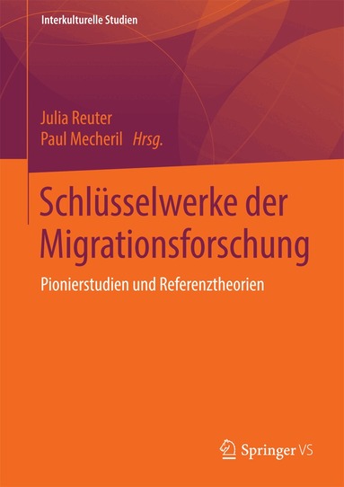 Julia Reuter, Paul Mecheril - Schlüsselwerke der Migrationsforschung, Inbunden
