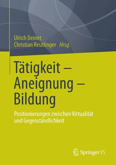 Ulrich Deinet, Christian Reutlinger - Tätigkeit - Aneignung - Bildung, Häftad