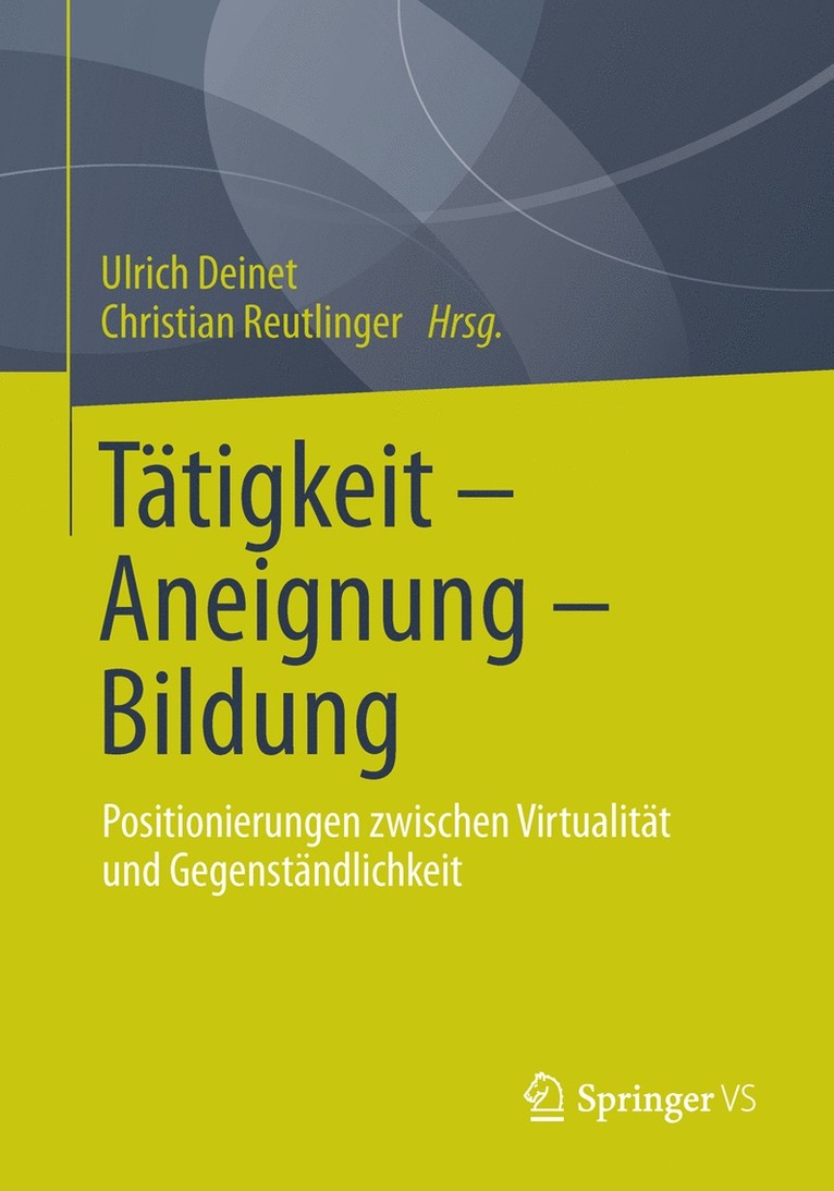 Ttigkeit - Aneignung - Bildung 1