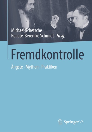 Michael Schetsche, Renate-Berenike Schmidt - Fremdkontrolle, Häftad