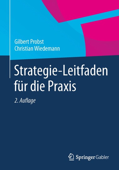 Gilbert Probst, Christian Wiedemann - Strategie-Leitfaden für die Praxis, Inbunden