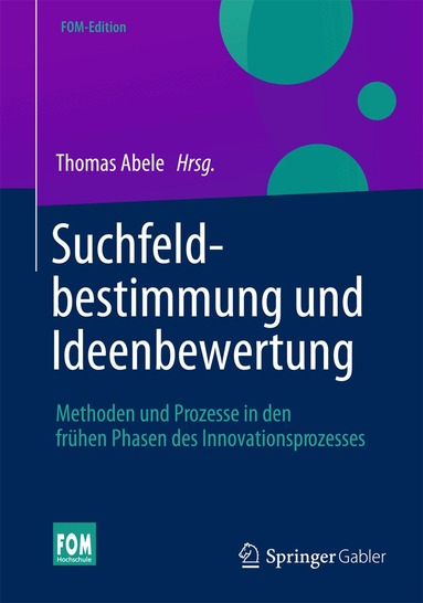 Thomas Abele, Thomas Abele - Suchfeldbestimmung und Ideenbewertung, Inbunden
