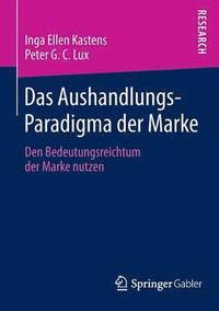 bokomslag Das Aushandlungs-Paradigma der Marke