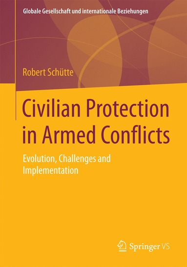 bokomslag Civilian Protection in Armed Conflicts