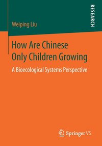 bokomslag How Are Chinese Only Children Growing