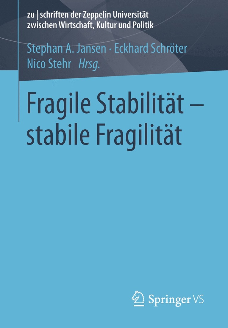 Stephan A. Jansen, Eckhard Schröter, Nico Stehr - Fragile Stabilität – stabile Fragilität, Häftad