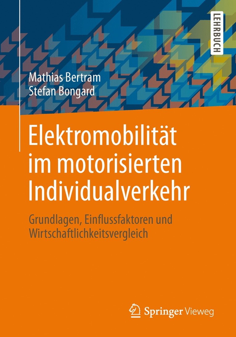 Mathias Bertram, Stefan Bongard - Elektromobilität im motorisierten Individualverkehr, Häftad