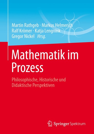 Martin Rathgeb, Markus Helmerich, Ralf Krömer, Katja Lengnink, Gregor Nickel - Mathematik im Prozess, Häftad