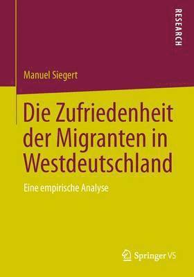 Die Zufriedenheit der Migranten in Westdeutschland 1